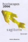 Horoscopos 2006: sagitario