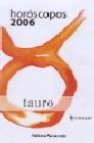 Horoscopos 2006: tauro