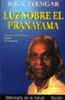 Luz sobre el pranayama: pranayama dipika