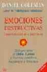 Emociones destructivas: como entenderlas y superarlas 