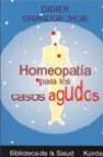 Homeopatia para los casos agudos