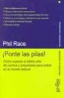 ¡ponte las pilas!: como superar el ultimo año de carrera y prepar arse para entrar en el mundo laboral