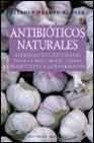 Antibioticos naturales: alternativas naturales para combatir bact erias resistentes a los farmacos