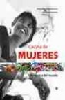 Cocina de mujeres: 100 recetas del mundo