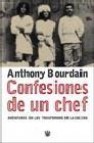 Confesiones de un chef: aventuras en el trasfondo de la cocina