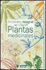 Diccionario integral de plantas medicinales