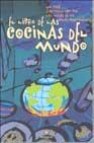 El libro de las cocinas del mundo: un viaje gastronomico por las mesas de los cinco continentes