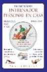 Tu exclusivo entrenador personal en casa programas paso a paso (libro + dvd)