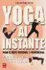 Yoga al instante: para el exito personal y profesional