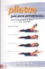 Pilates facil: todo lo que hay que saber para empezar a practicar el metodo pilates