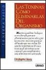 Las toxinas como eliminarlas del organismo, las