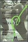 Libro de entrenamiento con el thera-band: el programa para conseg uir un buen estado fisico y de salud