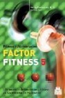 Factor fitness 5