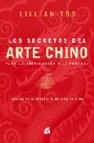 Los secretos del arte chino: para la adivinacion y la fortuna