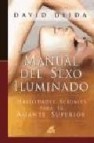 Manual del sexo iluminado: habilidades sexuales para el amante superior