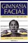 Gimnasia facial: como evitar el envejecimiento