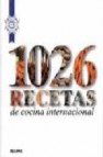 1026 recetas de cocina internacional (le cordon bleu)