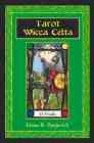 Tarot wicca celta (libro + cartas)