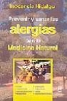 Prevenir y sanar las alergias con la medicina natural