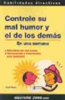 Controle su mal humor y el de los demas: en una semana