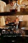 Ellas son chefs: las grandes damas de la cocina contemporanea y s us mejores recetas