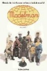 Madelman: guia completa