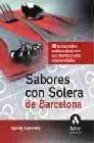 Sabores con solera de barcelona