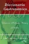 Diccionario gastronomico: terminos, refranes, citas y poemas