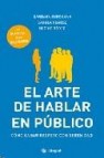 El arte de hablar en publico: como ganar respeto con serenidad 