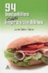 94 bocadillos casi imprescindibles