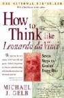 How to think like leonardo da vinci