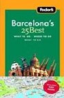 Fodor s barcelona s 25 best (5th ed.)