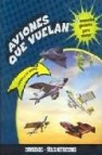 Aviones que vuelan + 6 maquetas 