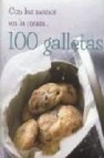 Con las manos en la masa: 100 galletas 