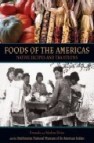 Foods of the americas: native recipes and traditions