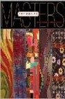 Masters: art quilts: major works by leading artists