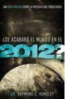 ¿se acabara el mundo en el 2012? 