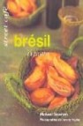 Bresil: 75 recettes