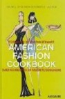 American fashion cookbook: 100 designer s best recipes (pre-amble by martha stewart)