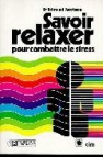 Savoir relaxer pour combattre le stress