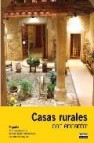 Casas rurales con encanto 2010 (guias con encanto): españa 169 al ojamientos excepcionales situados en un entorno natural