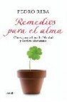 Remedios para el alma: claves para cultivar la felicidad y sentir se afortunado