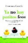 Ya no hay patitos feos: desarrolla tu personalidad desarrollando tus potenciales