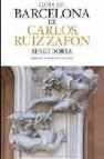 Carlos ruiz zafon s barcelona guide