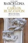 Guia de la barcelona de carlos ruiz zafon