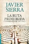 La ruta prohibida y otros enigmas de la historia 