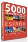 5000 ideas para viajar por españa 