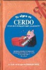 Tu signo es cerdo 