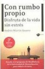 Con rumbo propio: disfruta de la vida sin estres 