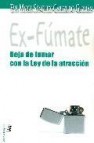 Exfumate: deja de fumar con la ley de la atraccion 